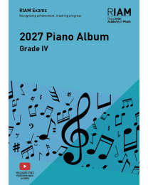 ROYAL IRISH ACADEMY OF MUSIC Piano Albums 2027 Grade 4 (valid until March 2028) 