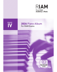 RIAM Piano Albums 2026 Grade 4 (valid until March 2027) Royal Irish